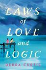 Two people sit on a dock over blue water; text reads Laws of Love and Logic by Debra Curtis.